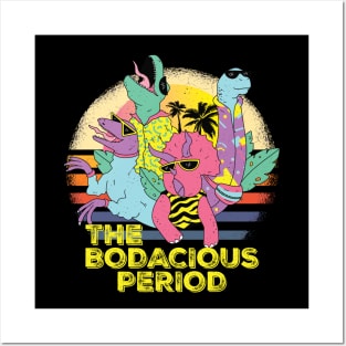 The Bodacious Period gift shirt Posters and Art